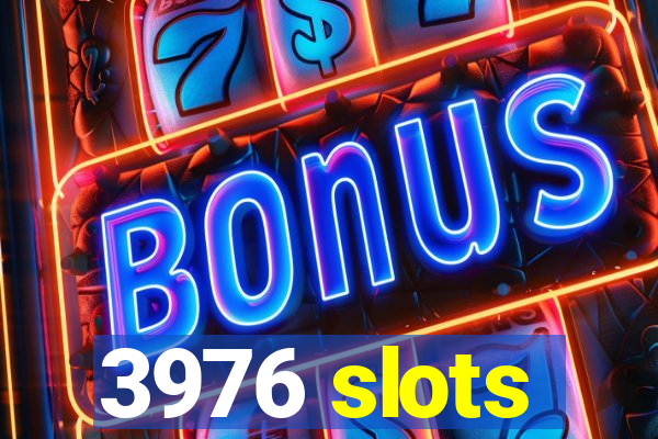3976 slots
